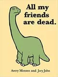 Cover of All My Friends are Dead